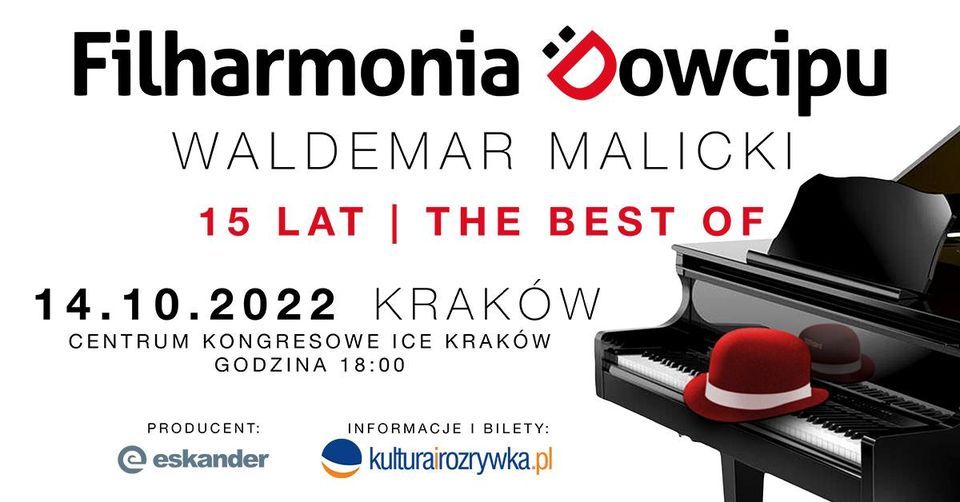 Krak\u00f3w \u2022 Filharmonia Dowcipu - 15 lat na scenie I The Best OF