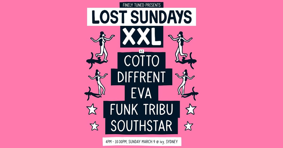 Lost Sundays XXL ~ March 9 w. Southstar, Funk Tribu & Diffrent