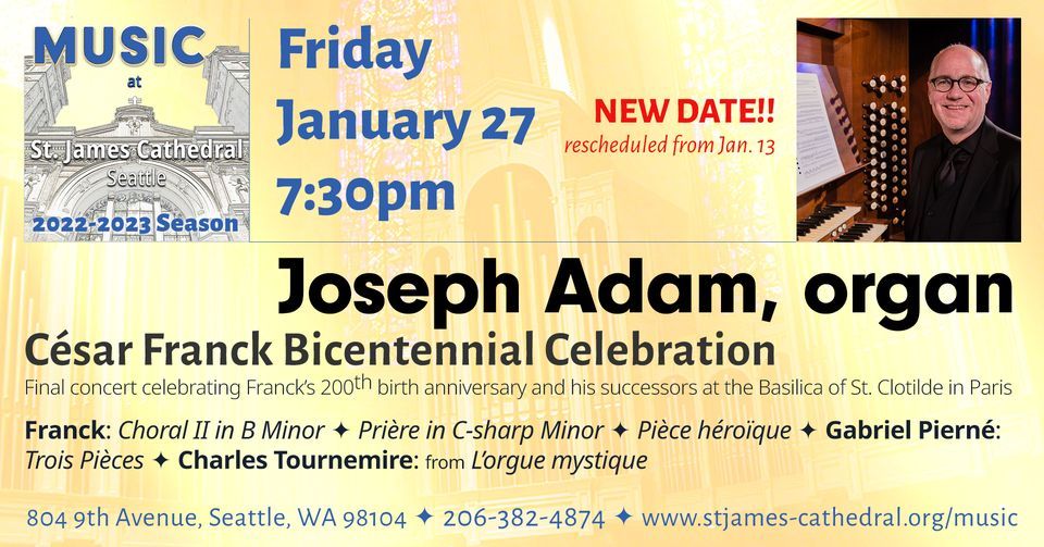 Joseph Adam, organ \u2013 C\u00e9sar Franck Bicentennial Celebration: Concert IV