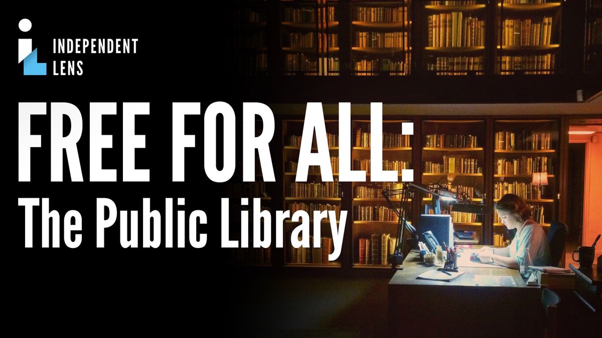 Free for All: The Public Library \/ Documentary Film Screening and Panel Discussion