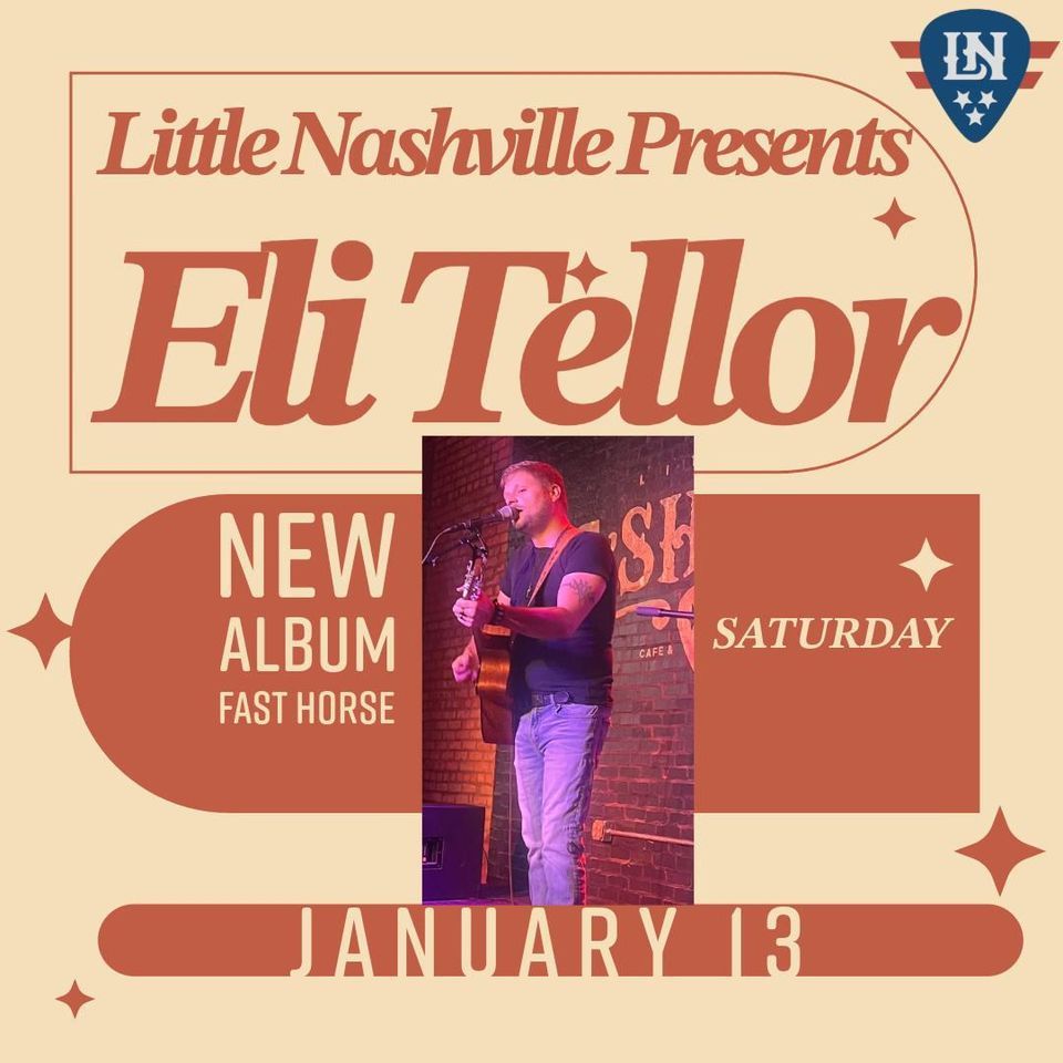 Eli Tellor LIVE at Little Nashville