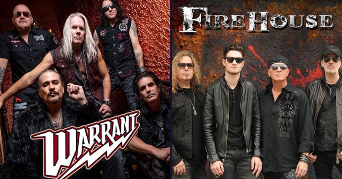 Warrant & Firehouse (21+ Event)