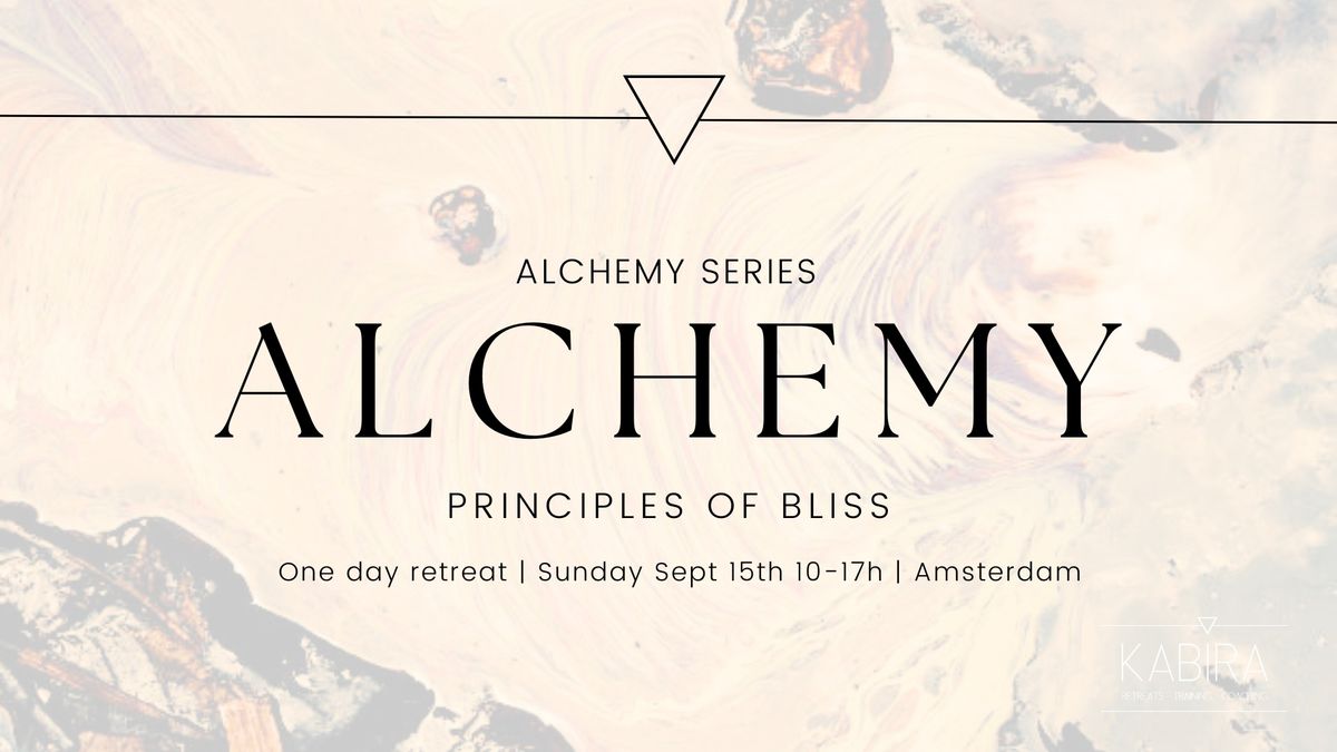 ALCHEMY | Principles of Bliss 