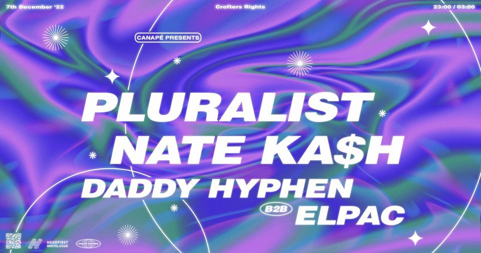 Canap\u00e9 Presents: Pluralist & Nate Ka$h