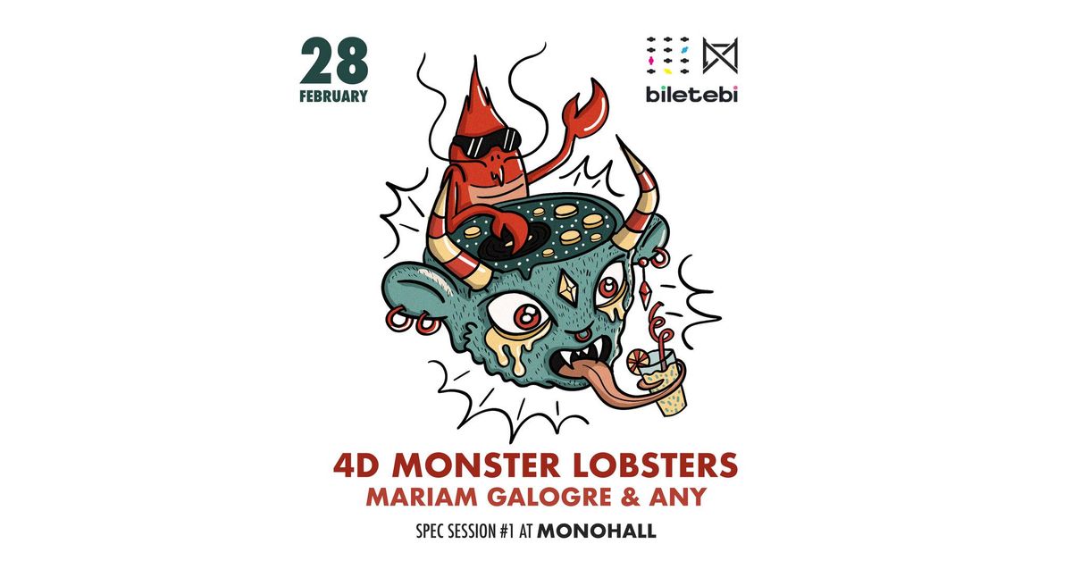 4D Monster Lobsters | Mariam Galogre & Any | SPEC X MONO HALL