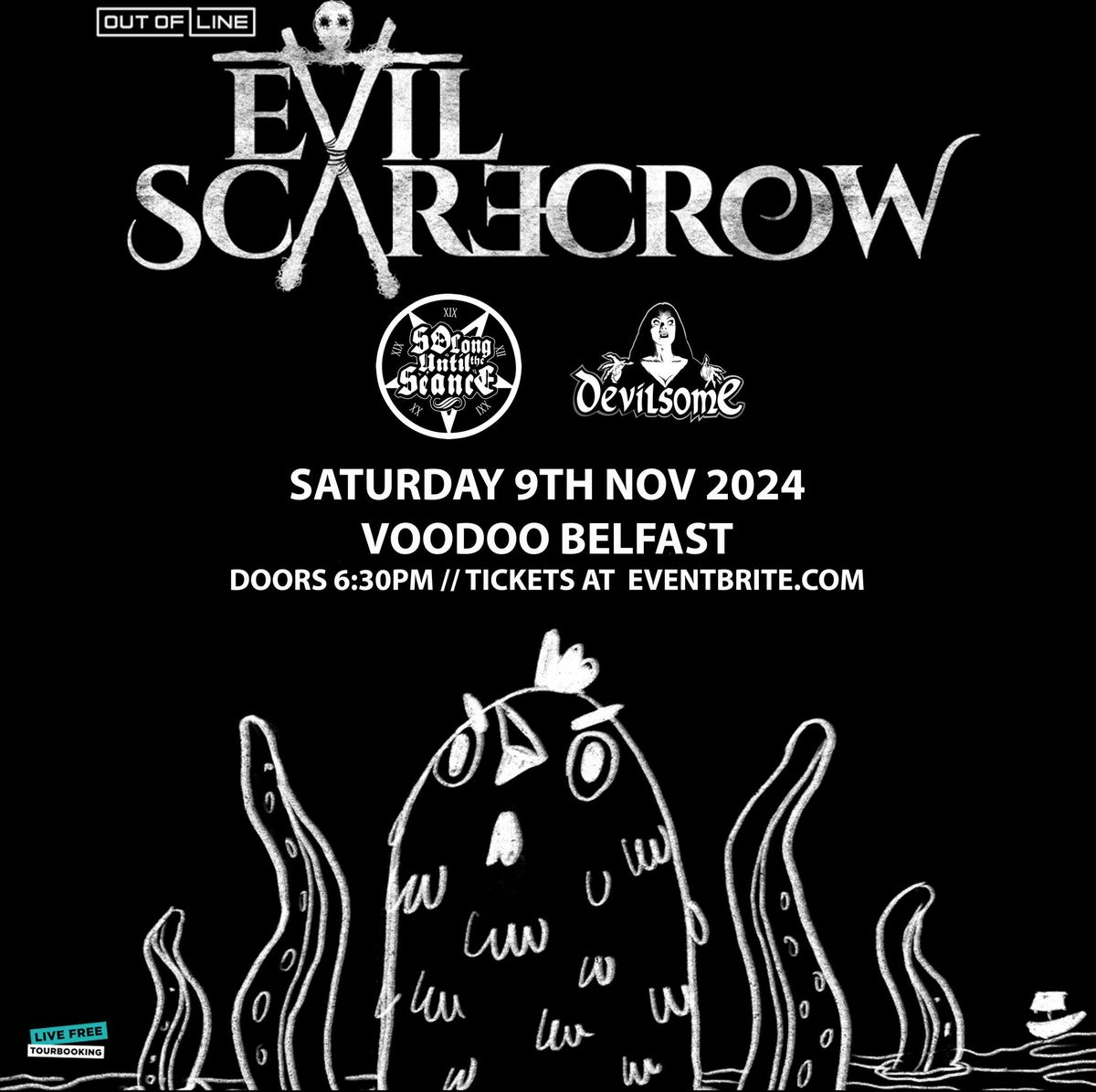 Belfast - Evil Scarecrow with So Long Until The Seance & Devilsome