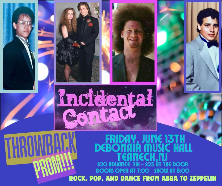 Incidental Contact is hosting a Throwback Prom! 