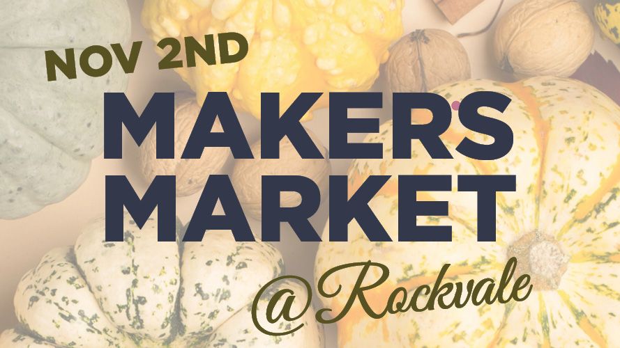 MAKERS MARKET @ ROCKVALE - NOV 2ND