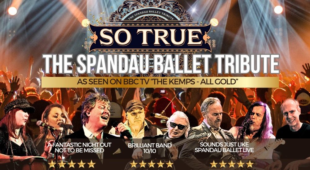 So True - The Tribute To Spandau Ballet