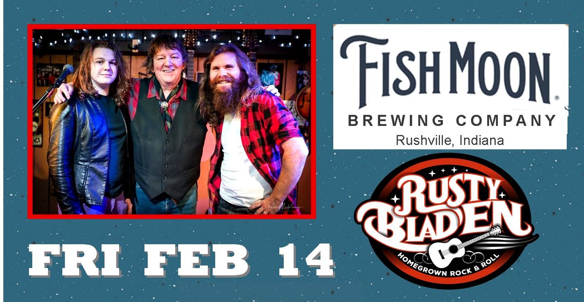 Rusty Bladen live at Fish Moon Brewing Co.