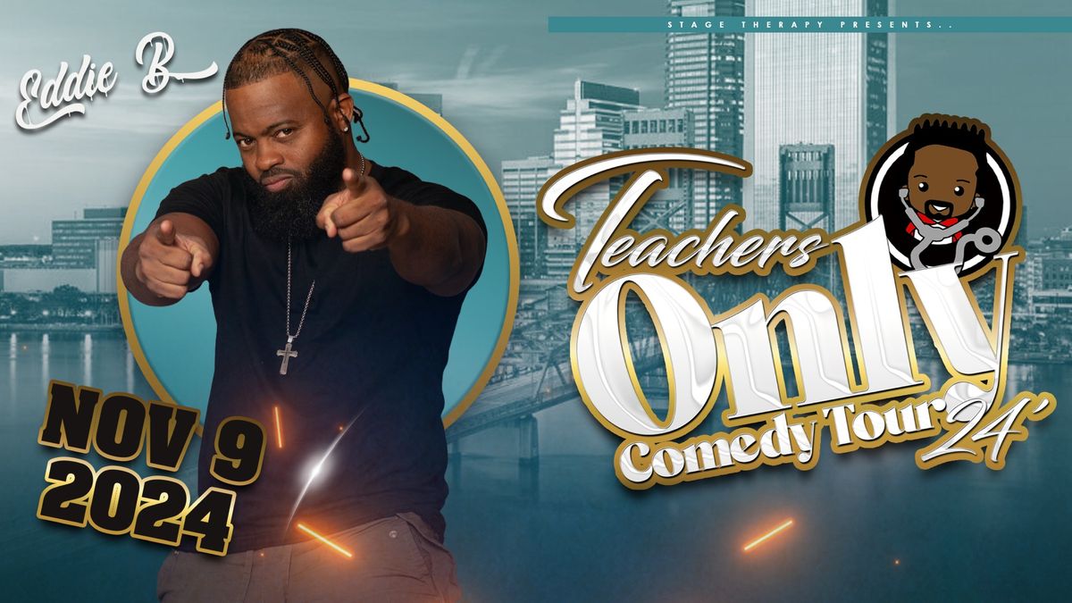 Eddie B: Teachers Only Comedy Tour