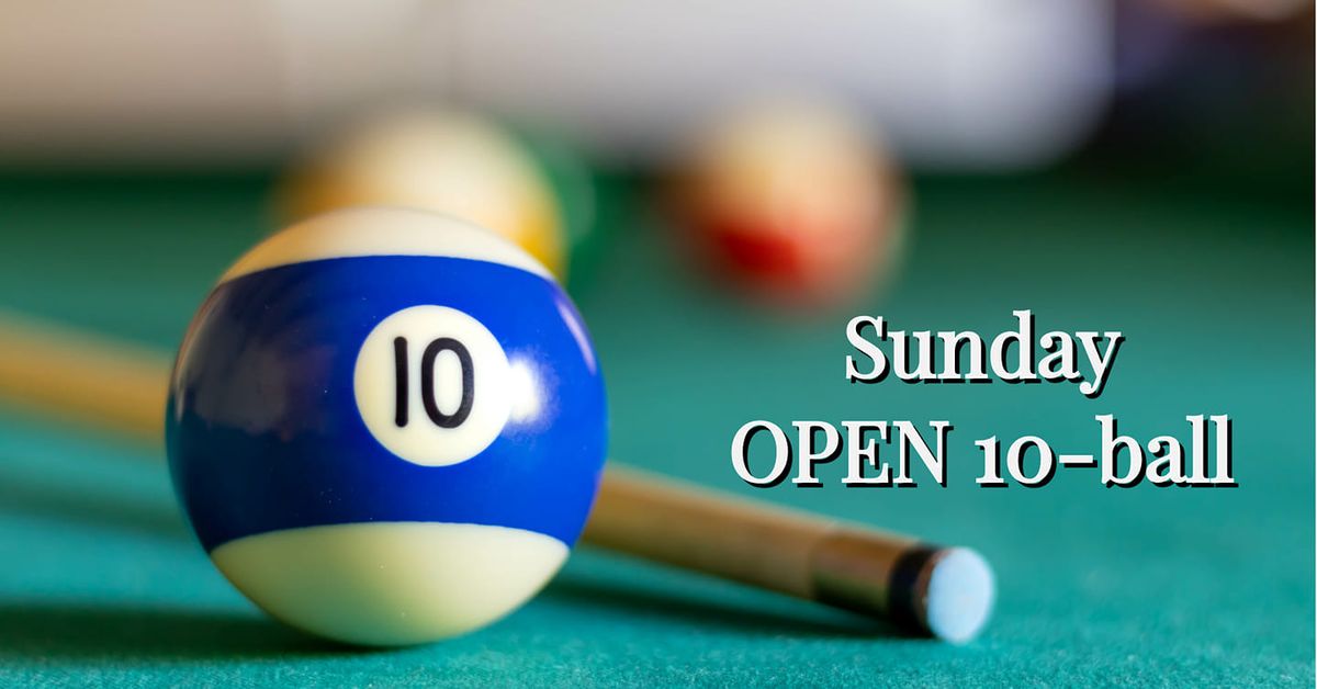 Sunday OPEN 10 ball