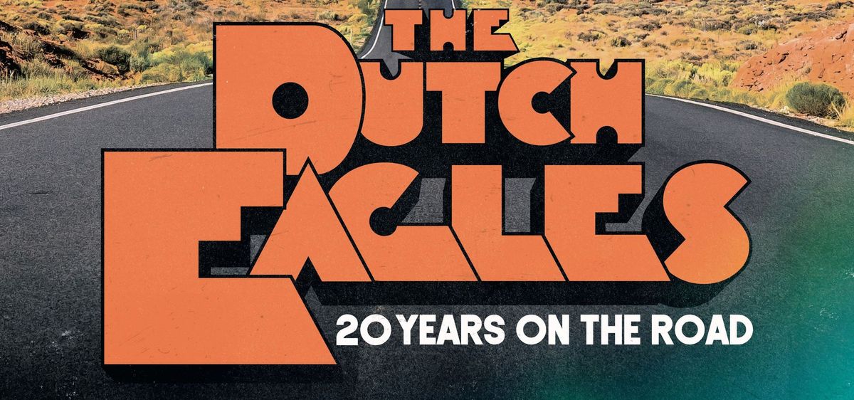 The Dutch Eagles - 20 Years on the Road