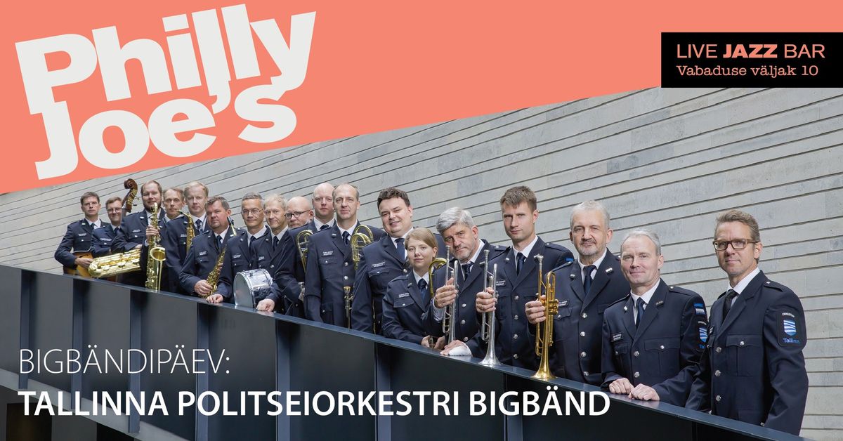 BIGB\u00c4NDIP\u00c4EV: Tallinna politseiorkestri bigb\u00e4nd