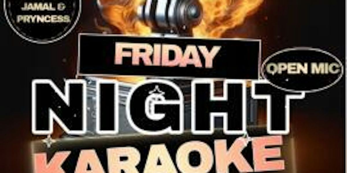 "We FKN Tonight!" - Friday Karaoke Night