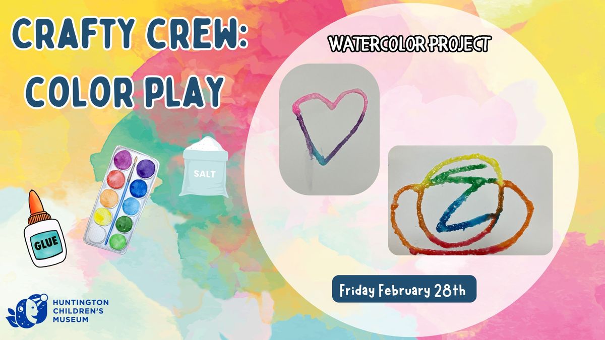 Crafty Crew - Color Play! Watercolor Paintings!