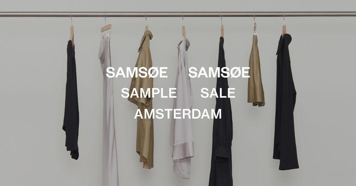 SAMS\u00d8E SAMS\u00d8E SAMPLE SALE AMSTERDAM