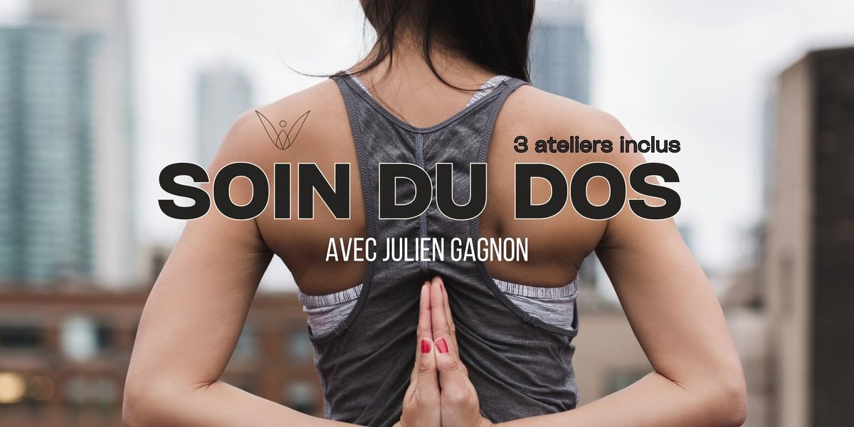 SOIN DU DOS - 3 ATELIERS