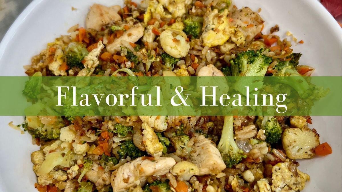 Flavorful & Healing Cooking Class