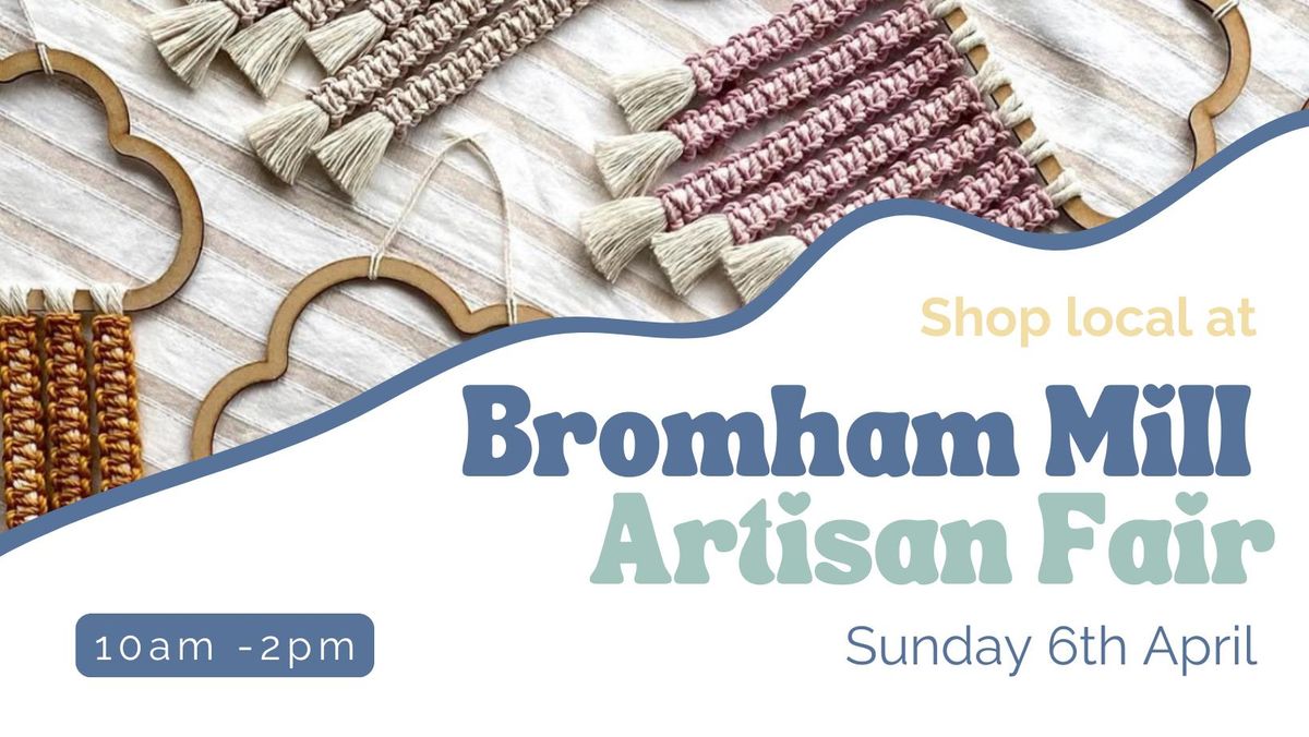 Bromham Mill Artisan Fair - APRIL 2025