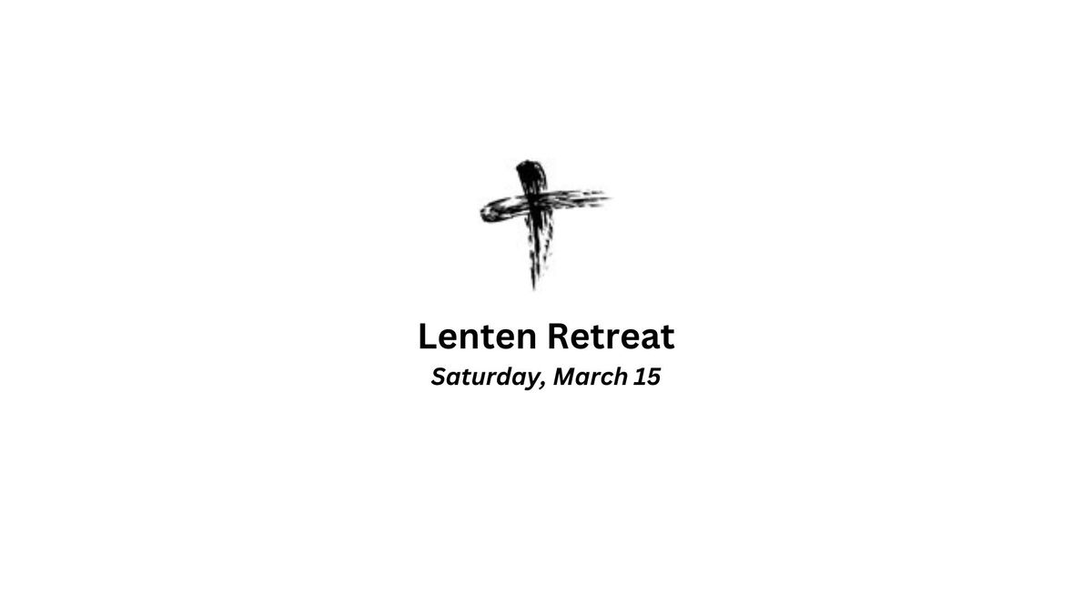 Lenten Retreat