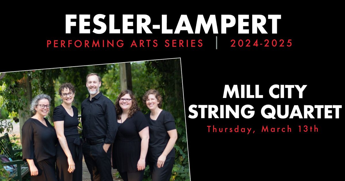 Fesler-Lampert Series: Mill City String Quartet with Benjamin Downs