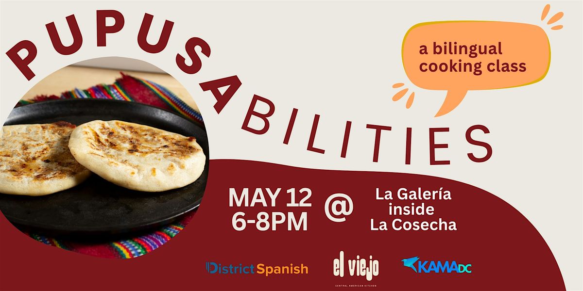 Pupusabilities: A Bilingual Cooking Class
