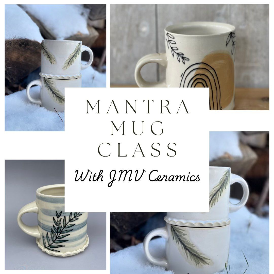 Mantra Mug Class