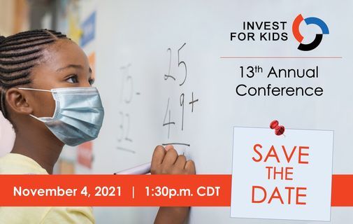 Invest For Kids 13th Annual Conference