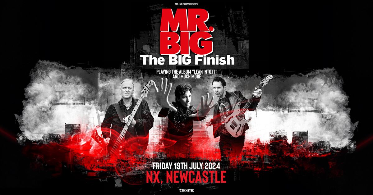 Mr. Big 'The Big Finish' - Newcastle