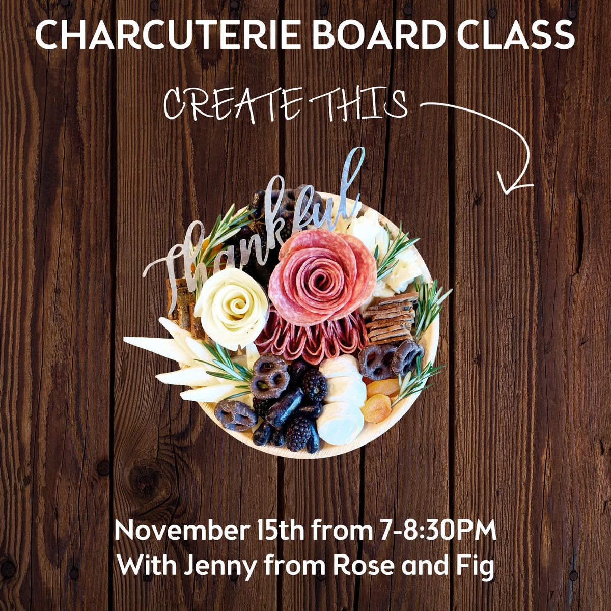 Charcuterie Board Workshop -  Last day to register is 11\/10!