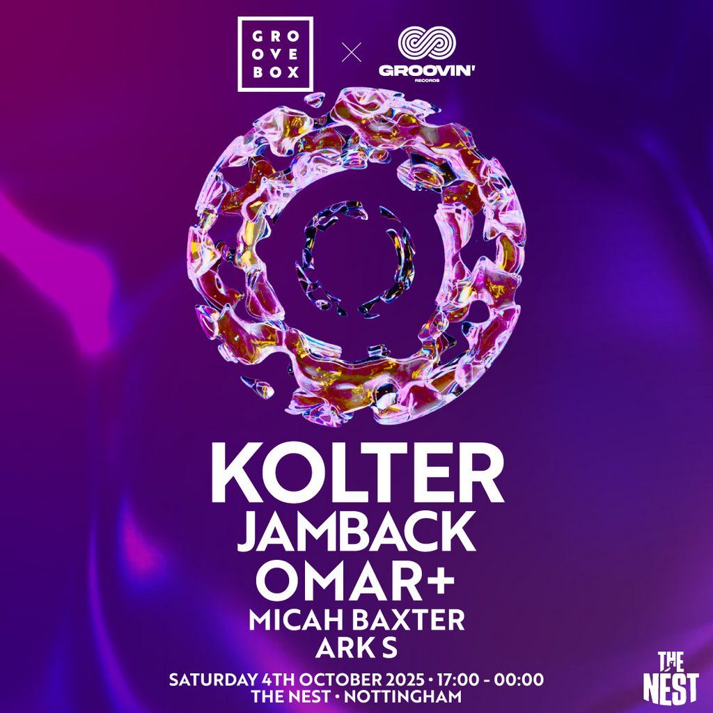 Groovebox x Groovin presents KOLTER, JAMBACK and OMAR+