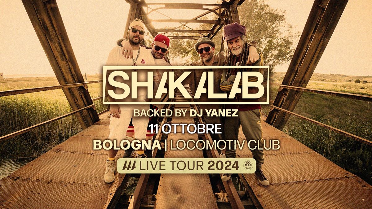 SHAKALAB LIVE TOUR 2024 - BOLOGNA