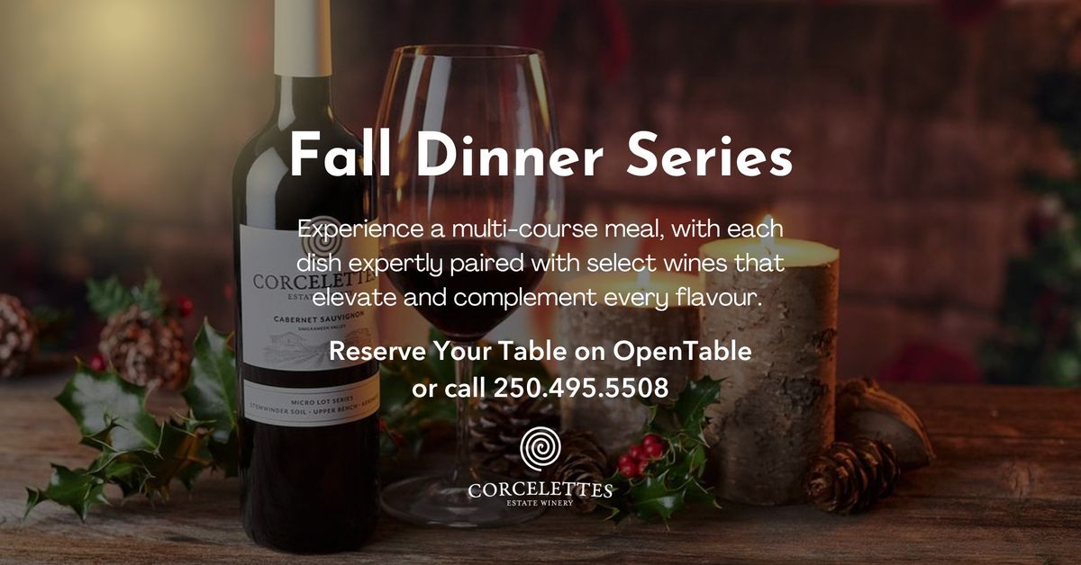 Fall Dinner Series - Corcelettes Estate Winery