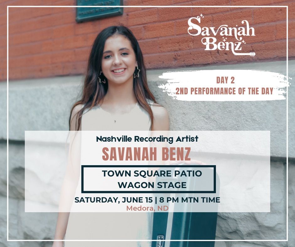 Savanah Benz LIVE at the Townsquare Patio in Medora, ND | Day 2, Performance 2 of the Day