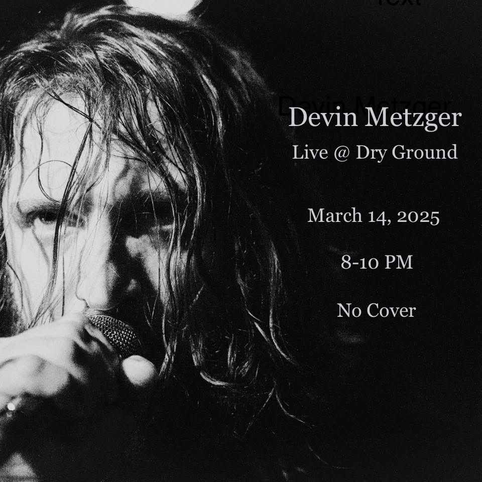 Devin Metzger live @ Dry Ground