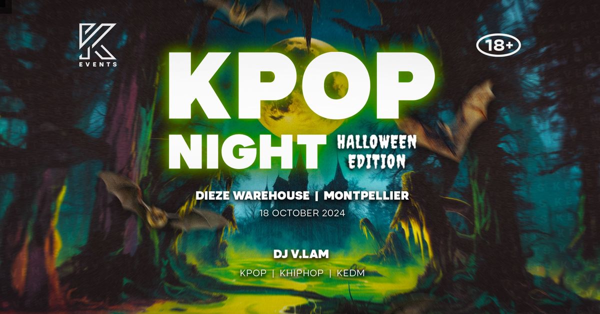 OfficialKEvents | MONTPELLIER: KPOP & KHIPHOP Night - Halloween Edition