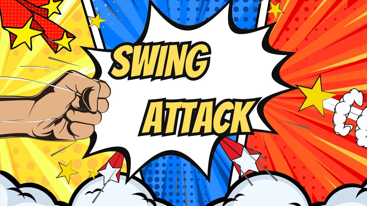 SWING ATTACK