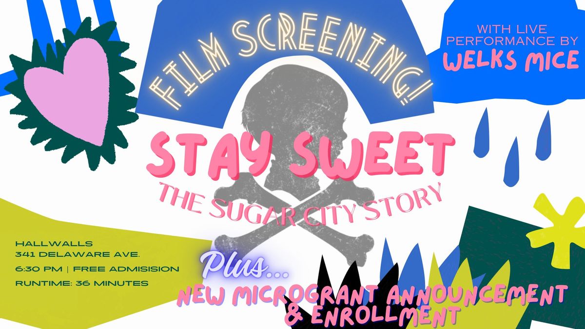 Sugar City: Our Future, Micro Grant Launch & Documentary Screening Featuring Welks Mice