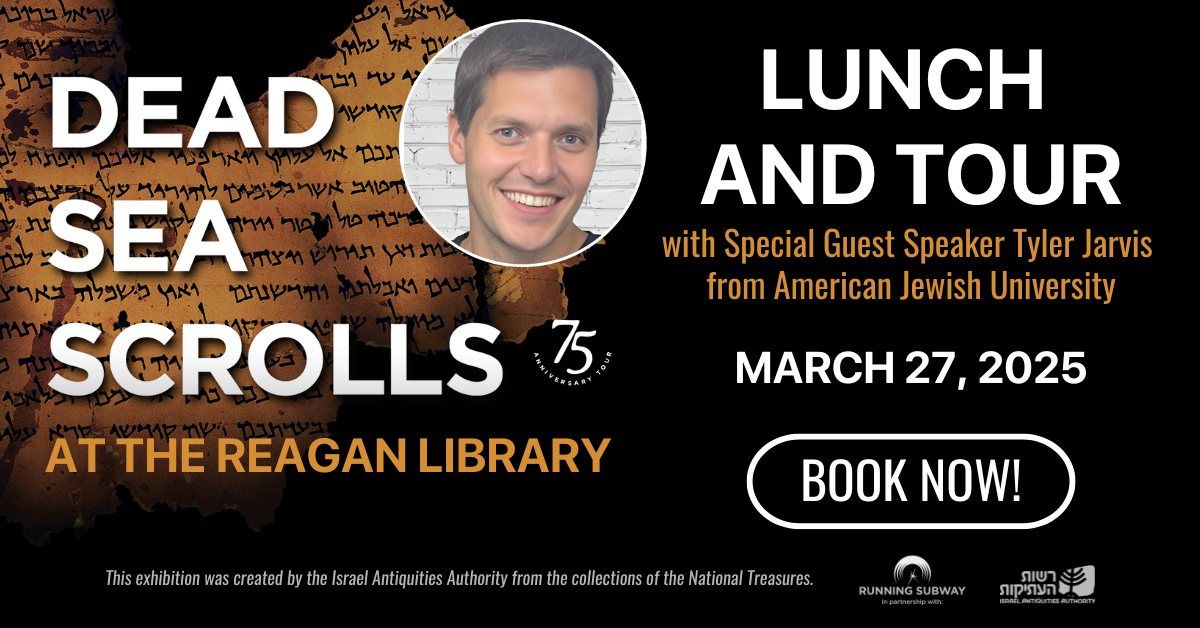 Dead Sea Scrolls Exhibit Lunch and Tour with Special Guest Speaker