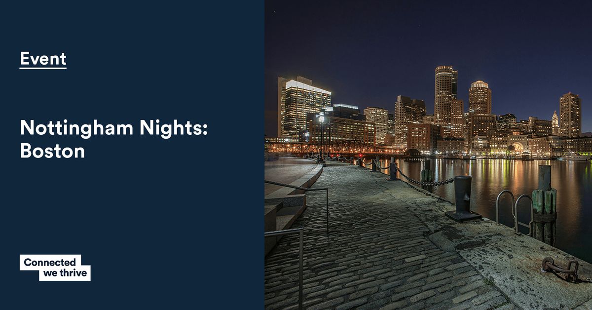 Nottingham Nights: Boston