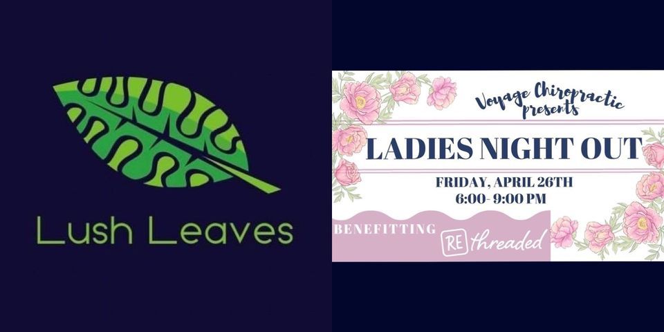 Lush Leaves @ Voyage Chiropractics Ladies Night Out