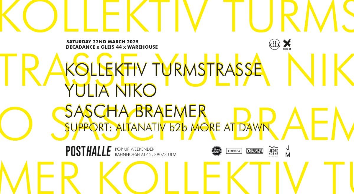 Decadance x Gleis 44 x Warehouse w\/ Kollektiv Turmstrasse live!, Yulia Niko & Sascha Braemer