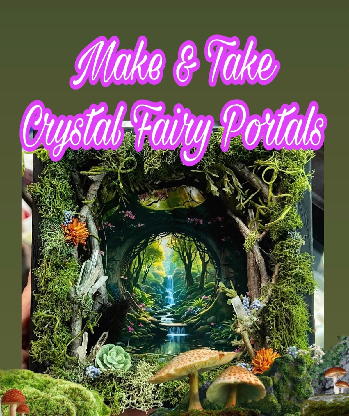 Make & Take: Crystal Fairy Portals 