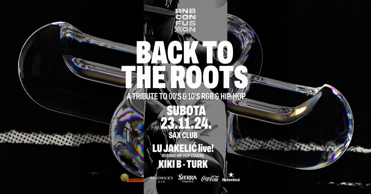 BACK 2 THE ROOTS (A tribute to 00's & 10's r&b & hip-hop)