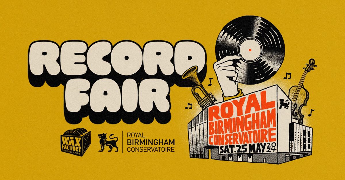 Record Fair @ Royal Birmingham Conservatoire - Sat 25th May