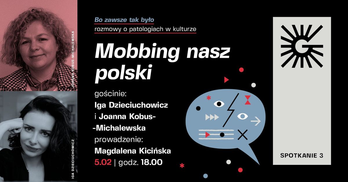 Mobbing nasz polski | Rozmowy o patologiach w kulturze