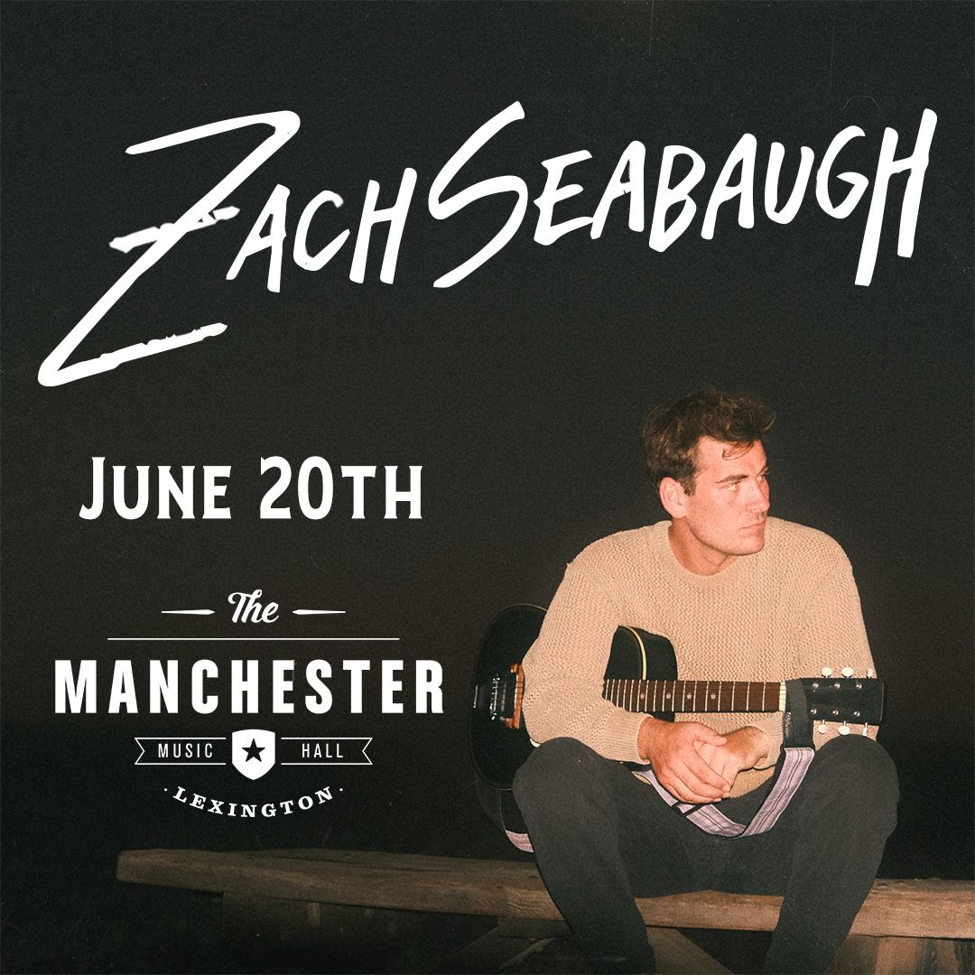 Zach Seabaugh - Lexington, KY