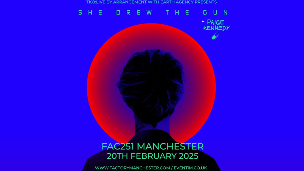 She Drew The Gun | Manchester