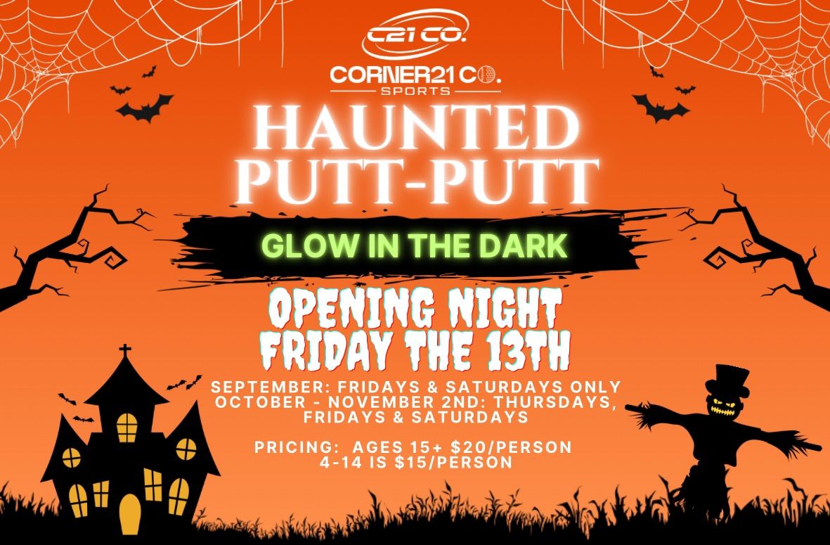 Haunted \u201cGlow in the Dark\u201d Putt Putt 